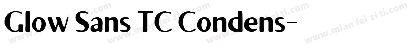 Glow Sans TC Condens字体转换